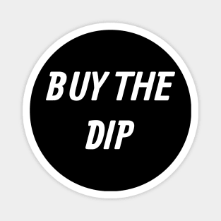 Buy the Dip, Warren Buffett, Finance, Meme, Forex, Stock Market, Stock Trader Magnet